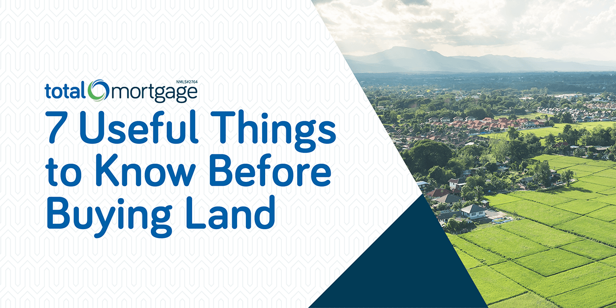 7 Useful Things to Know Before Buying Land_Blog Header Image