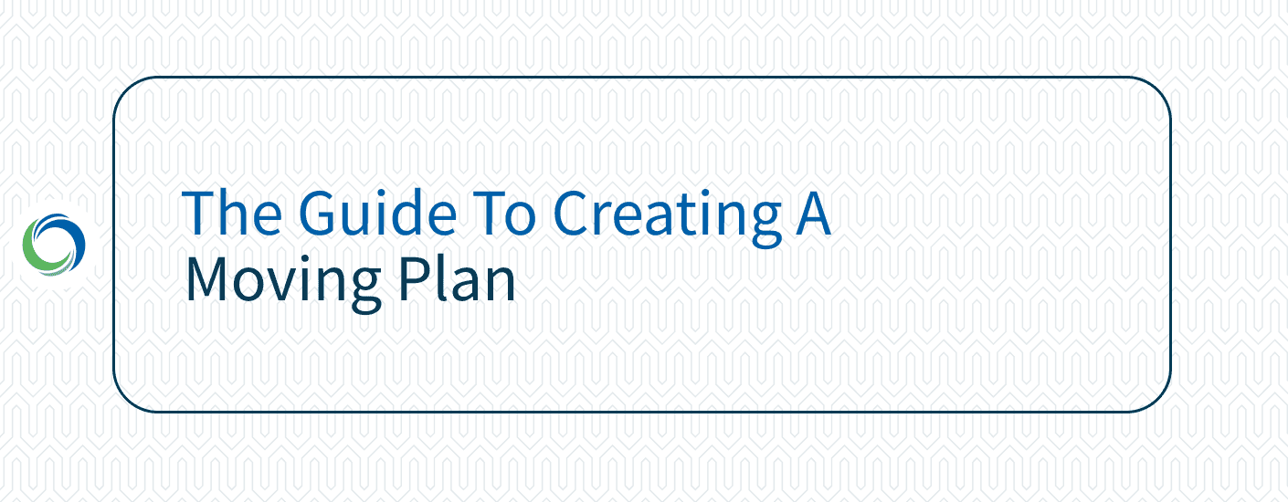 The Guide to Creating a Moving Plan