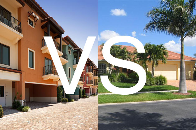 Own a Condo or a House.