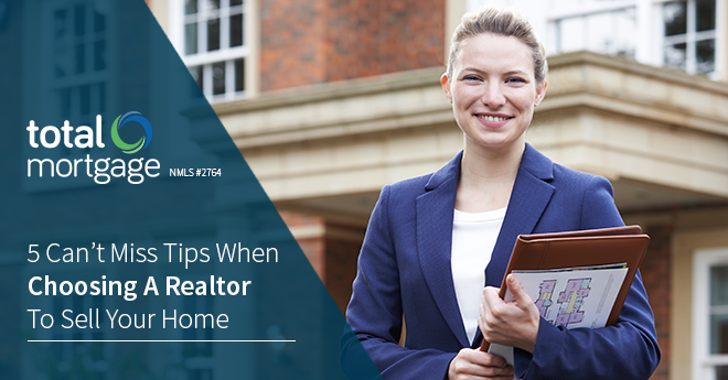 5 Can’t Miss Tips When Choosing A Realtor To Sell Your Home