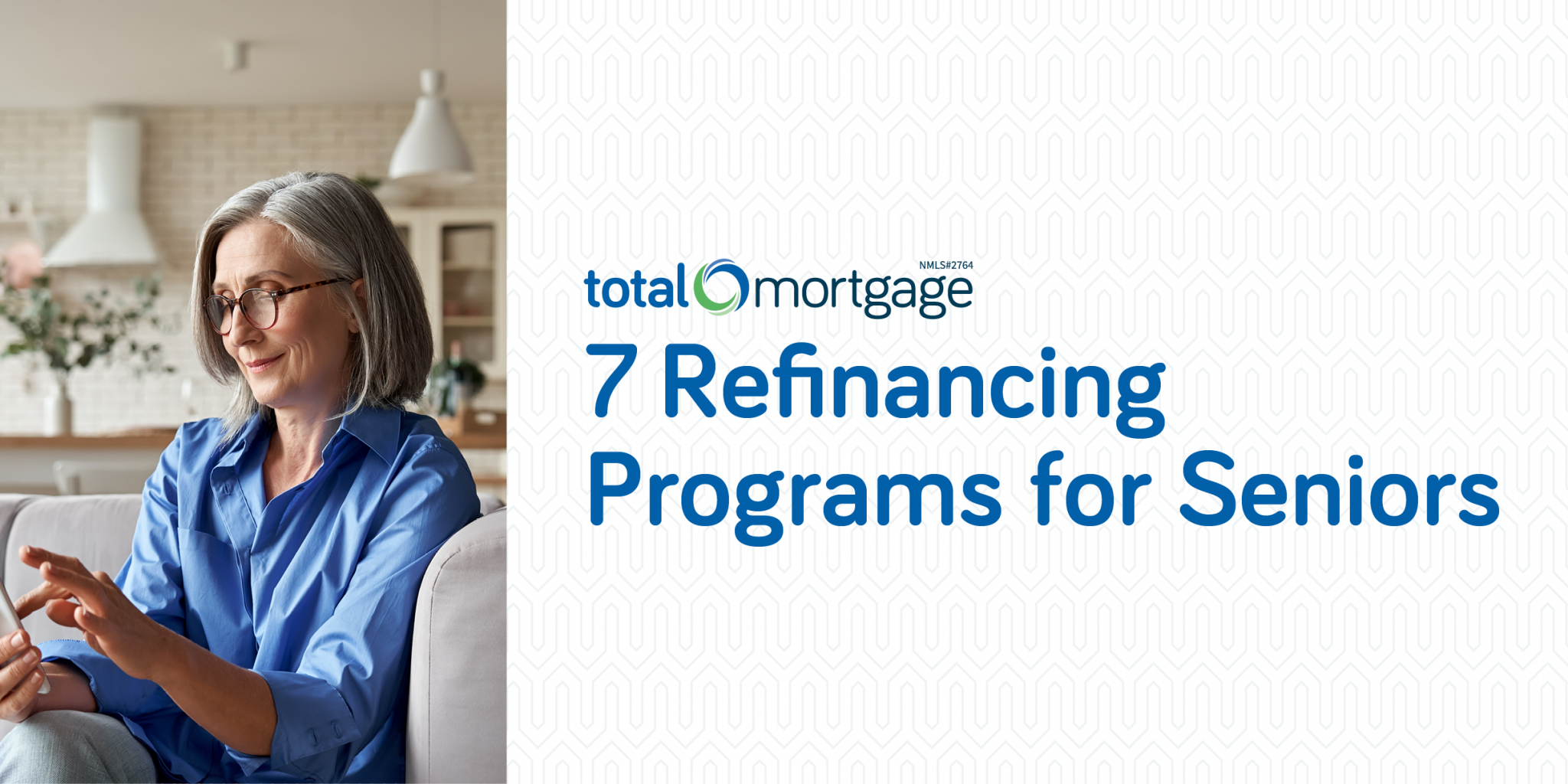 7 refinancing programs for seniors total mortgage