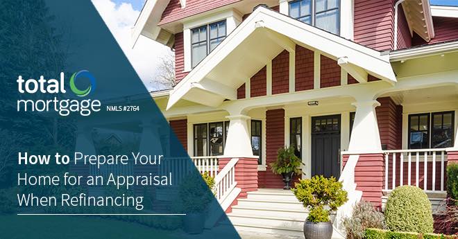 How to Prepare Your Home for an Appraisal When Refinancing