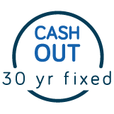 Cash-Out 30 Year