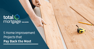 5 Home Improvement Projects that Pay Back the Most